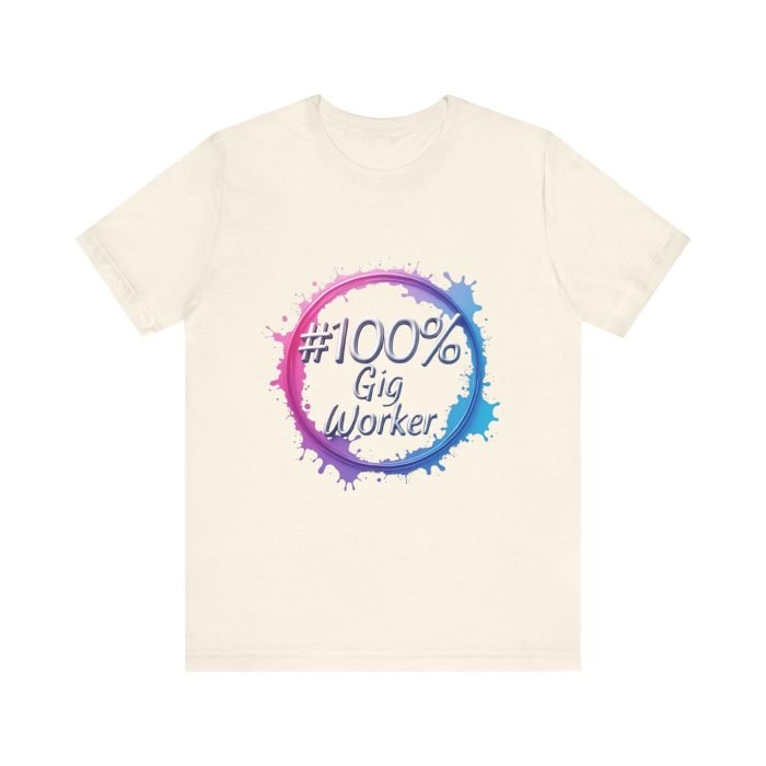 #100% Gig Worker Unisex Jersey Tee – Perfect for Freelancers and Side Hustlers - Image 11