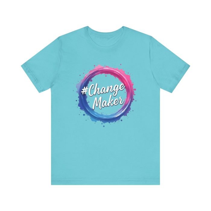 #ChangeMaker Unisex Jersey T-Shirt - Empowering Short Sleeve Tee for Change Makers - Image 19