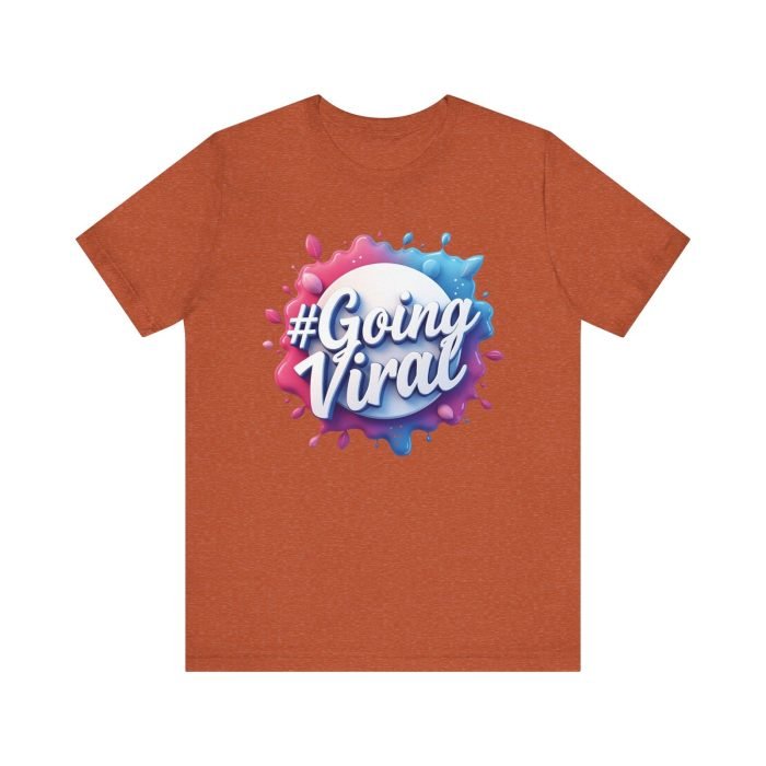#GoingViral Unisex Jersey Tee - Fun, Trendy T-Shirt for Social Media Lovers - Image 17