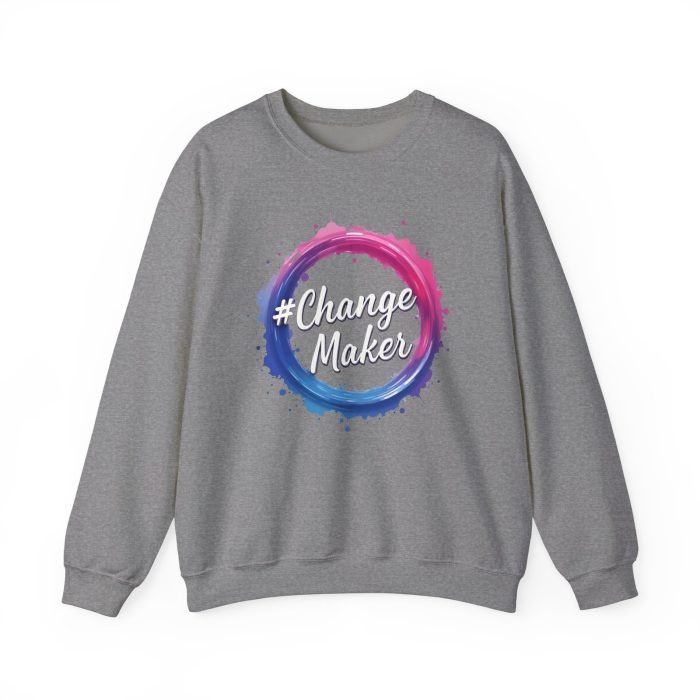#ChangeMaker Unisex Crewneck Sweatshirt - Inspirational & Comfortable Fashion