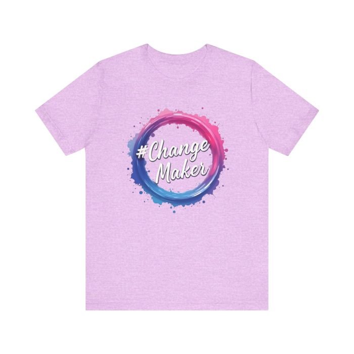 #ChangeMaker Unisex Jersey T-Shirt - Empowering Short Sleeve Tee for Change Makers - Image 27