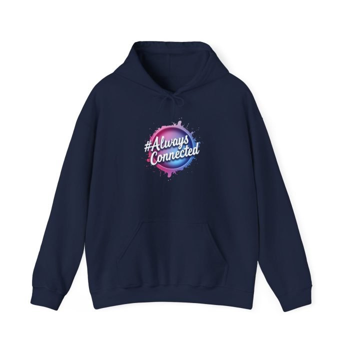 #Always Connected Hoodie - Unisex Heavy Blend Sweatshirt - Perfect Gift for Friends & Family - Image 18