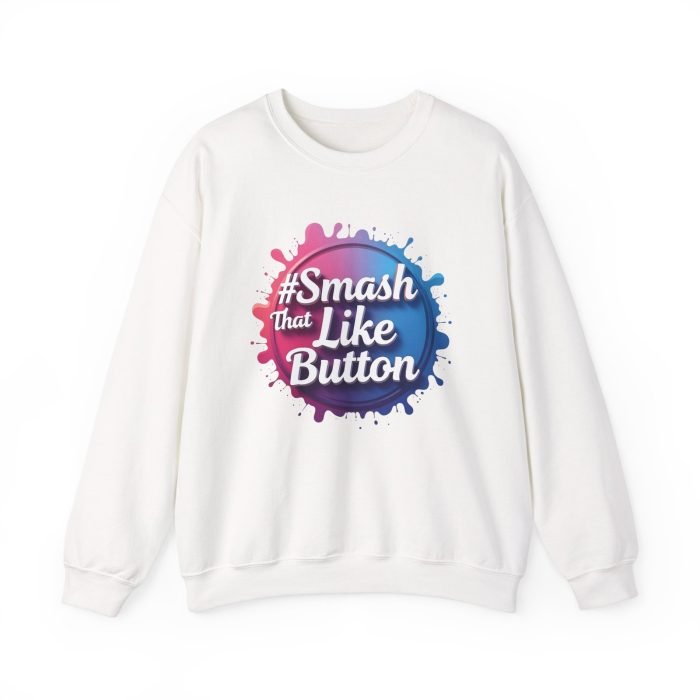 #Smash That Like Button Crewneck Sweatshirt - Fun Unisex Heavy Blend - Image 6