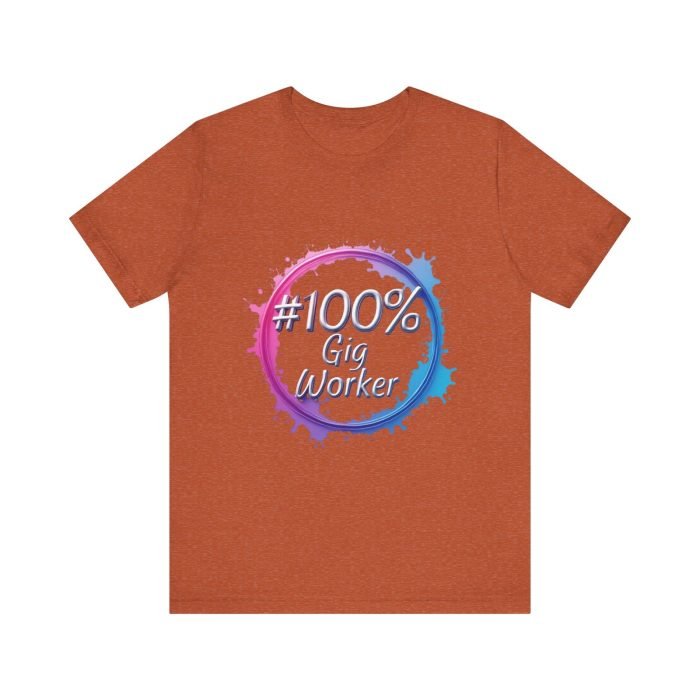 #100% Gig Worker Unisex Jersey Tee – Perfect for Freelancers and Side Hustlers - Image 15