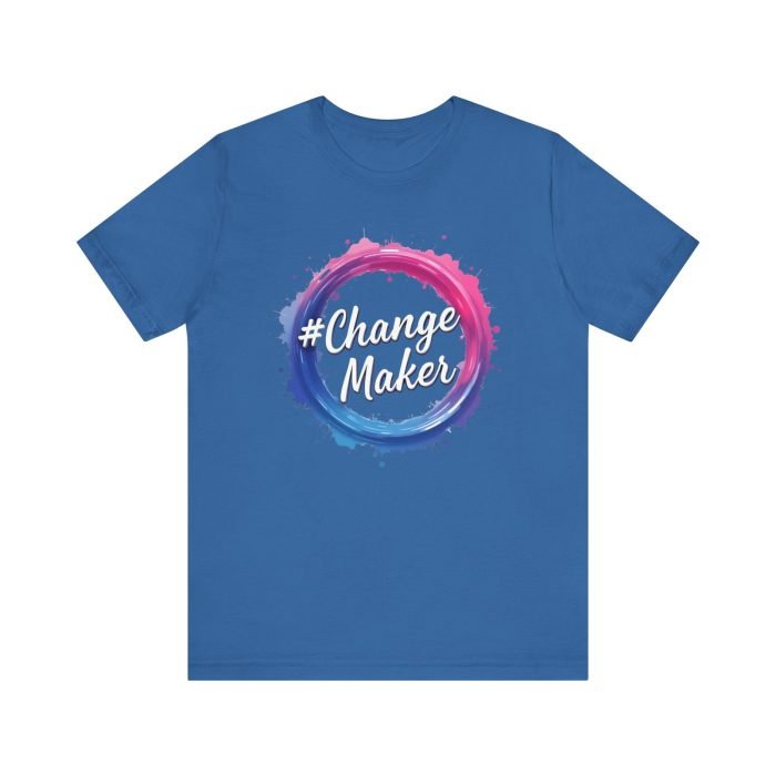 #ChangeMaker Unisex Jersey T-Shirt - Empowering Short Sleeve Tee for Change Makers - Image 21