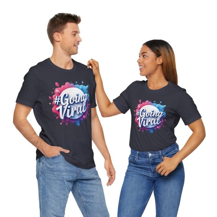 #GoingViral Unisex Jersey Tee - Fun, Trendy T-Shirt for Social Media Lovers - Image 4