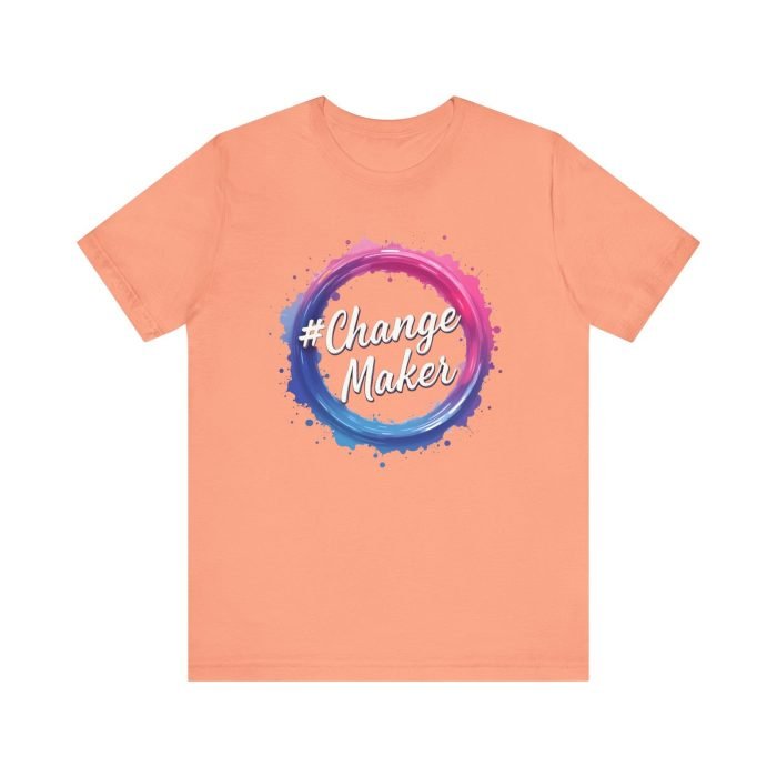 #ChangeMaker Unisex Jersey T-Shirt - Empowering Short Sleeve Tee for Change Makers