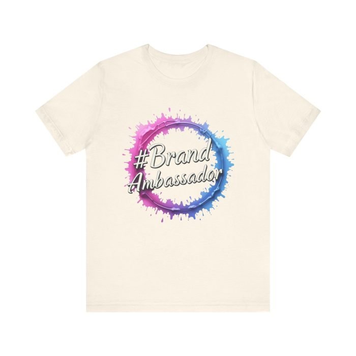 #Brand Ambassador Unisex Jersey Tee - Colorful Splash Design