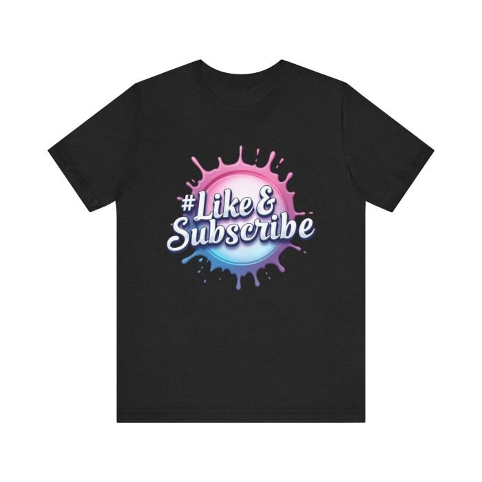 #Like & Subscribe Unisex Tee - Perfect for Content Creators and Casual Wear - Image 9