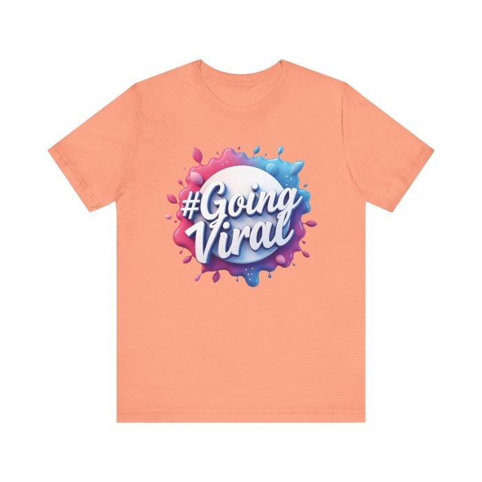 #GoingViral Unisex Jersey Tee - Fun, Trendy T-Shirt for Social Media Lovers - Image 15