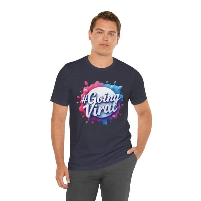 #GoingViral Unisex Jersey Tee - Fun, Trendy T-Shirt for Social Media Lovers - Image 3