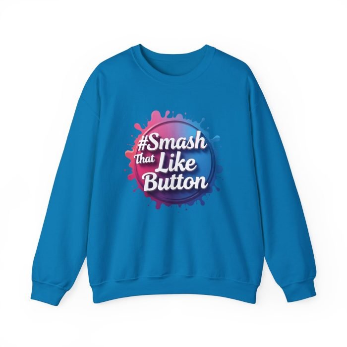 #Smash That Like Button Crewneck Sweatshirt - Fun Unisex Heavy Blend - Image 18