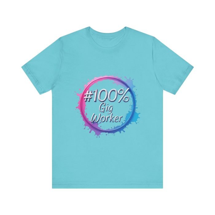 #100% Gig Worker Unisex Jersey Tee – Perfect for Freelancers and Side Hustlers - Image 19