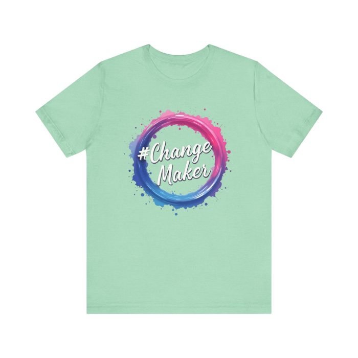 #ChangeMaker Unisex Jersey T-Shirt - Empowering Short Sleeve Tee for Change Makers - Image 17