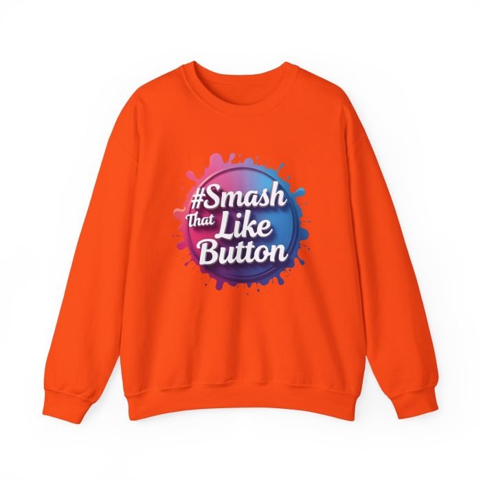 #Smash That Like Button Crewneck Sweatshirt - Fun Unisex Heavy Blend - Image 12