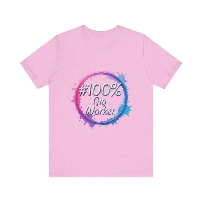 #100% Gig Worker Unisex Jersey Tee – Perfect for Freelancers and Side Hustlers - Image 27
