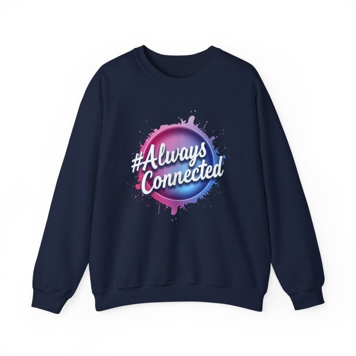 #AlwaysConnected Unisex Heavy Blend Crewneck Sweatshirt - Cozy & Stylish - Image 20