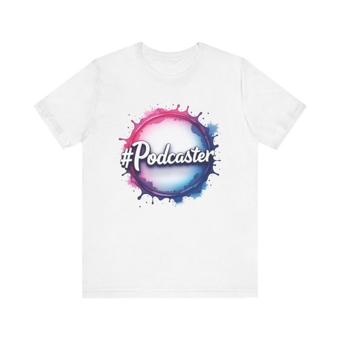 #Podcaster Unisex Jersey Short Sleeve Tee - Perfect Gift for Podcast Lovers - Image 7