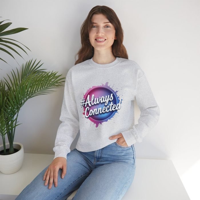 #AlwaysConnected Unisex Heavy Blend Crewneck Sweatshirt - Cozy & Stylish - Image 4