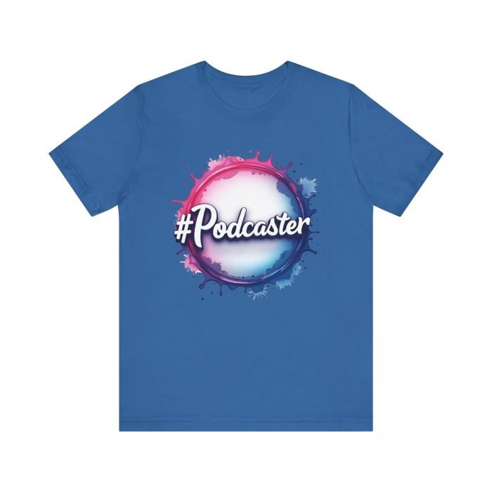 #Podcaster Unisex Jersey Short Sleeve Tee - Perfect Gift for Podcast Lovers - Image 21