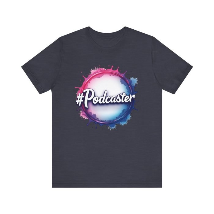 #Podcaster Unisex Jersey Short Sleeve Tee - Perfect Gift for Podcast Lovers - Image 25
