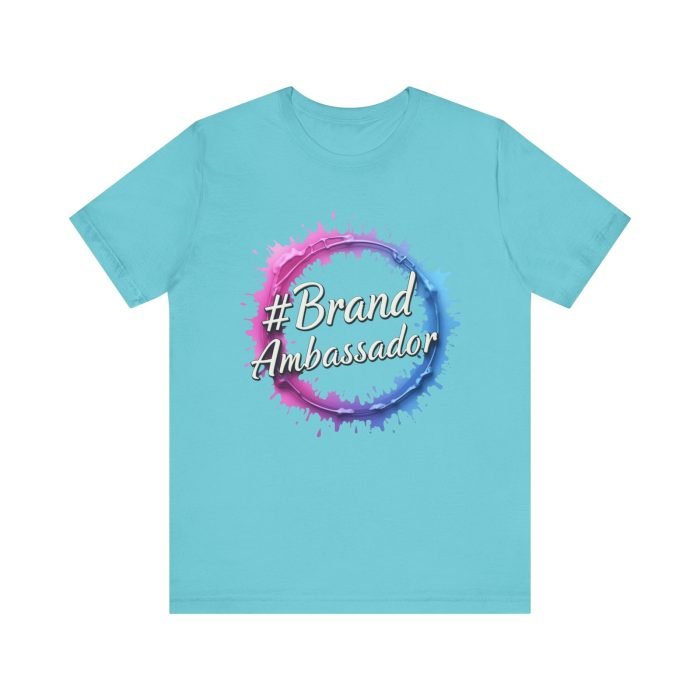 #Brand Ambassador Unisex Jersey Tee - Colorful Splash Design - Image 19