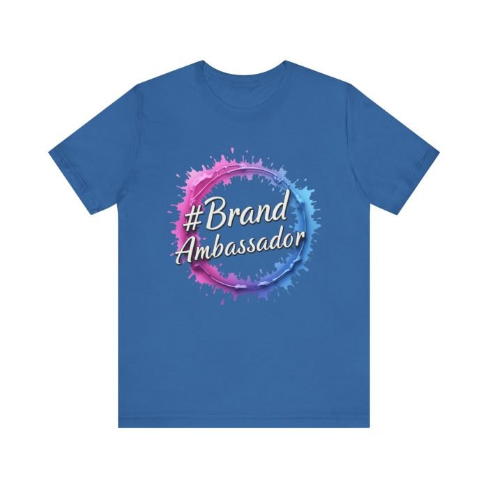 #Brand Ambassador Unisex Jersey Tee - Colorful Splash Design - Image 21